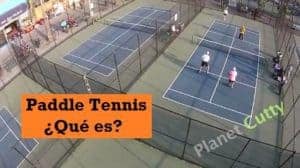 ¿Qué es el Paddle Tennis?
