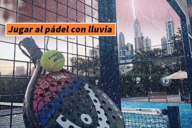 ¿Cómo jugar al pádel con LLUVIA o humedad?