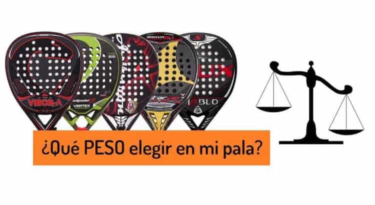 ¿Qué PESO ELEGIR en mi pala de pádel?