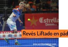 Golpe de REVÉS LIFTADO en Padel Reves Liftado Padel