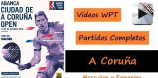 Partidos Completos World Padel Tour A Coruña 2016