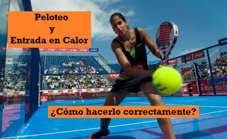 PELOTEO y entrada en calor 【Cómo sacarle provecho】