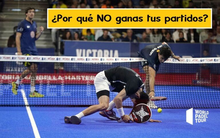 ¿Por qué NO ganas más partidos de pádel?