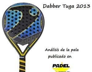 Análisis de la Pala Dabber Tuga del 2013