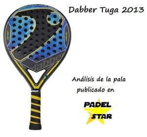 Análisis de Pala Dabber Tuga 2013 | PadelStar
