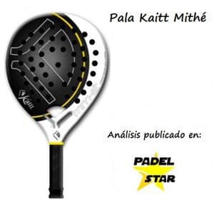Pala Pádel Kaitt Mithé 2012. Opinión PadelStar