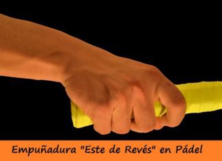Empuñadura ESTE de REVÉS 【Cuándo usarla en pádel】