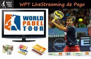 live streaming world padel tour de pago