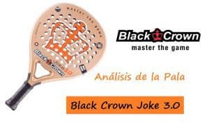 Cenagal dominio Deportes Opinión sobre la Pala Black Crown Joke 3.0 | PadelStar