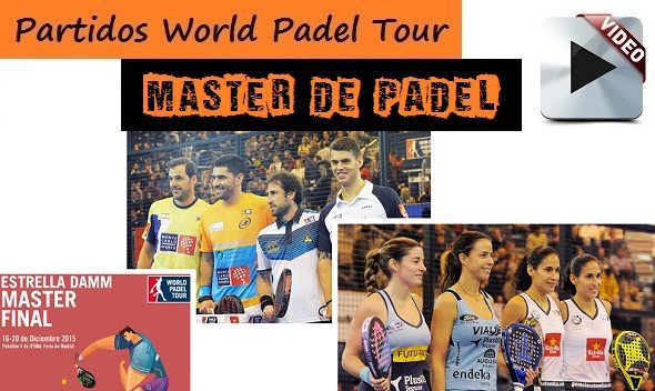 Partidos Master World Padel Tour 2015