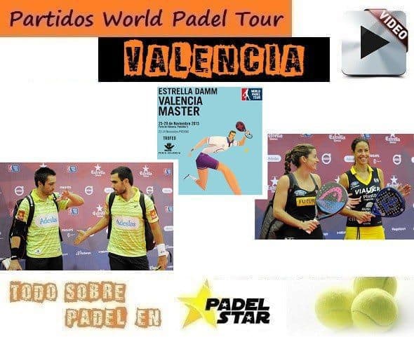 Partidos Completos World Padel Tour Valencia