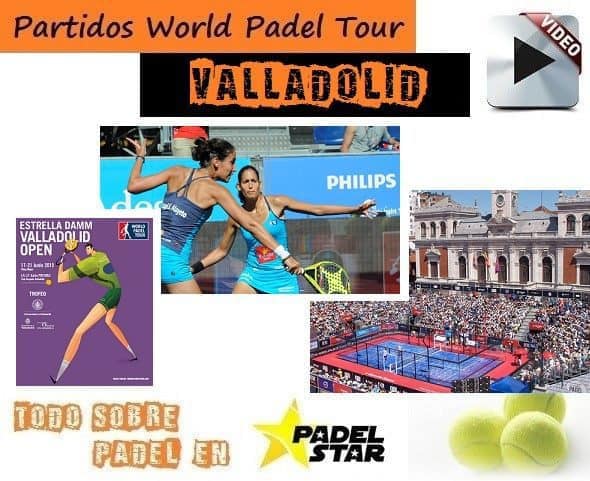 partidos completos world padel tour valladolid 2015
