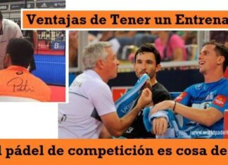 VENTAJAS de Tener un ENTRENADOR de PÁDEL ¡El Mejor Consejero! ¿Por qué tener un entrenador de pádel en competición?