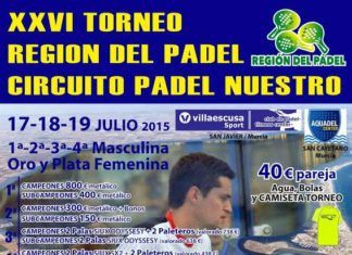 Torneo de Pádel en San Javier, MURCIA. 17-19 de Julio 2015