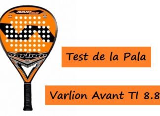 Pala de Padel VARLION Avant TI 8.8. Opinión