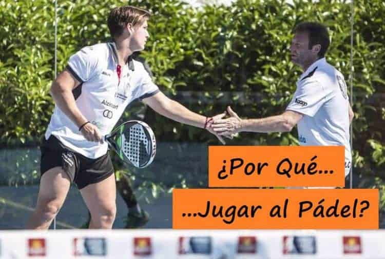 10 Buenas RAZONES para JUGAR a PÁDEL