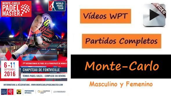 Partidos Completos World Padel Tour Monte-Carlo