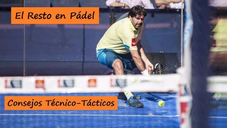 El RESTO en pádel 【Técnica y Táctica】