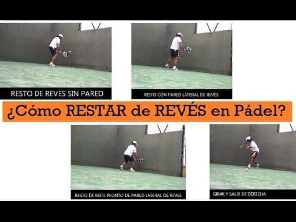¿Cómo RESTAR en pádel desde el lado de REVÉS?