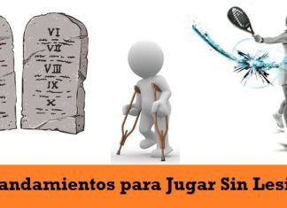 10 Mandamientos para Jugar al Pádel SIN LESIONARTE 10 Recomendaciones para Jugar al Padel Sin Lesiones
