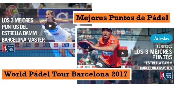 Mejores Puntos World Padel Tour Barcelona 2017