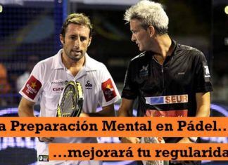 La Preparación Mental aportará REGULARIDAD a nuestro Juego Preparacion Mental y Regularidad en Padel