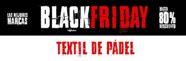 Ofertas Ropa Black Friday Padel Star