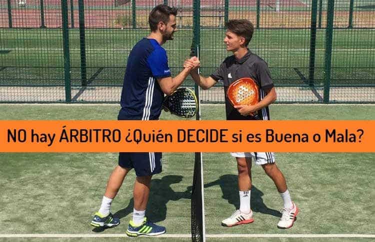 quien arbitra partido de pádel