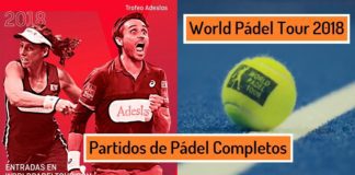 Partidos de Padel Completos 2018