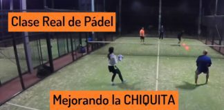 Clase Real Mejorar Chiquita en Padel