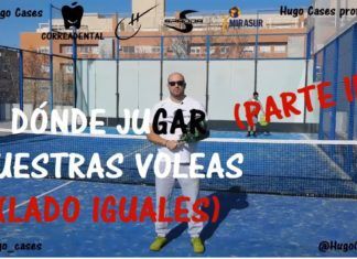 ¿Hacia Dónde Jugar VOLEAS desde el Lado DERECHO en Pádel? Hacia donde jugar la VOLEA desde el LADO DERECHO