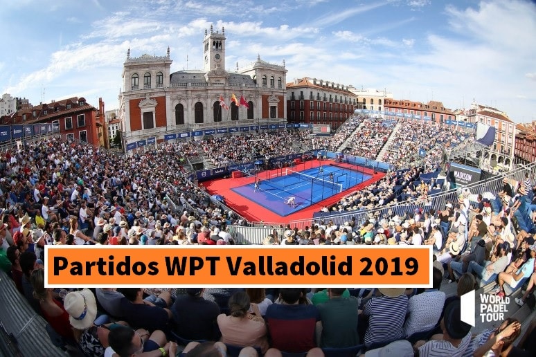 Partidos World Padel Tour Valladolid 2019