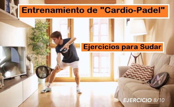 10 Ejercicios de Pádel para Sudar en Casa [Vídeo]