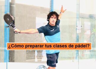 ¿Cómo PREPARAR las clases de pádel?