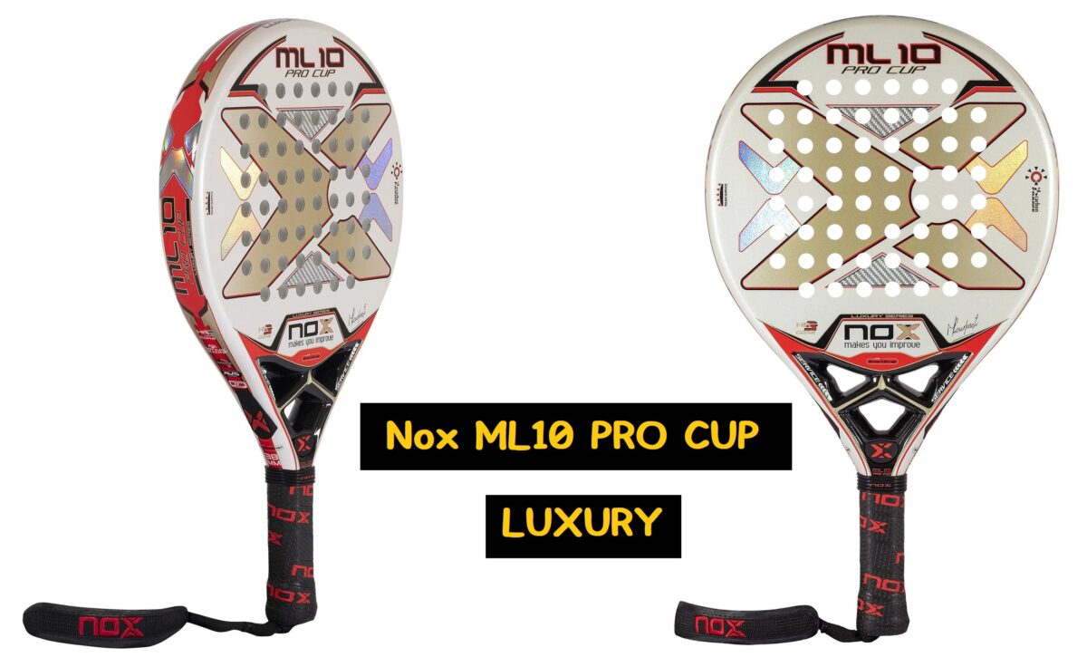 Nox ML10 Cup Luxury Series 【Opinión】 | PadelStar