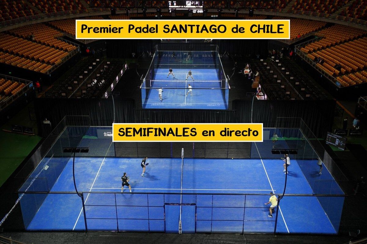 SEMIFINALES Premier Padel CHILE 【Dónde ver partidos】 semifinales premier padel santiago en directo