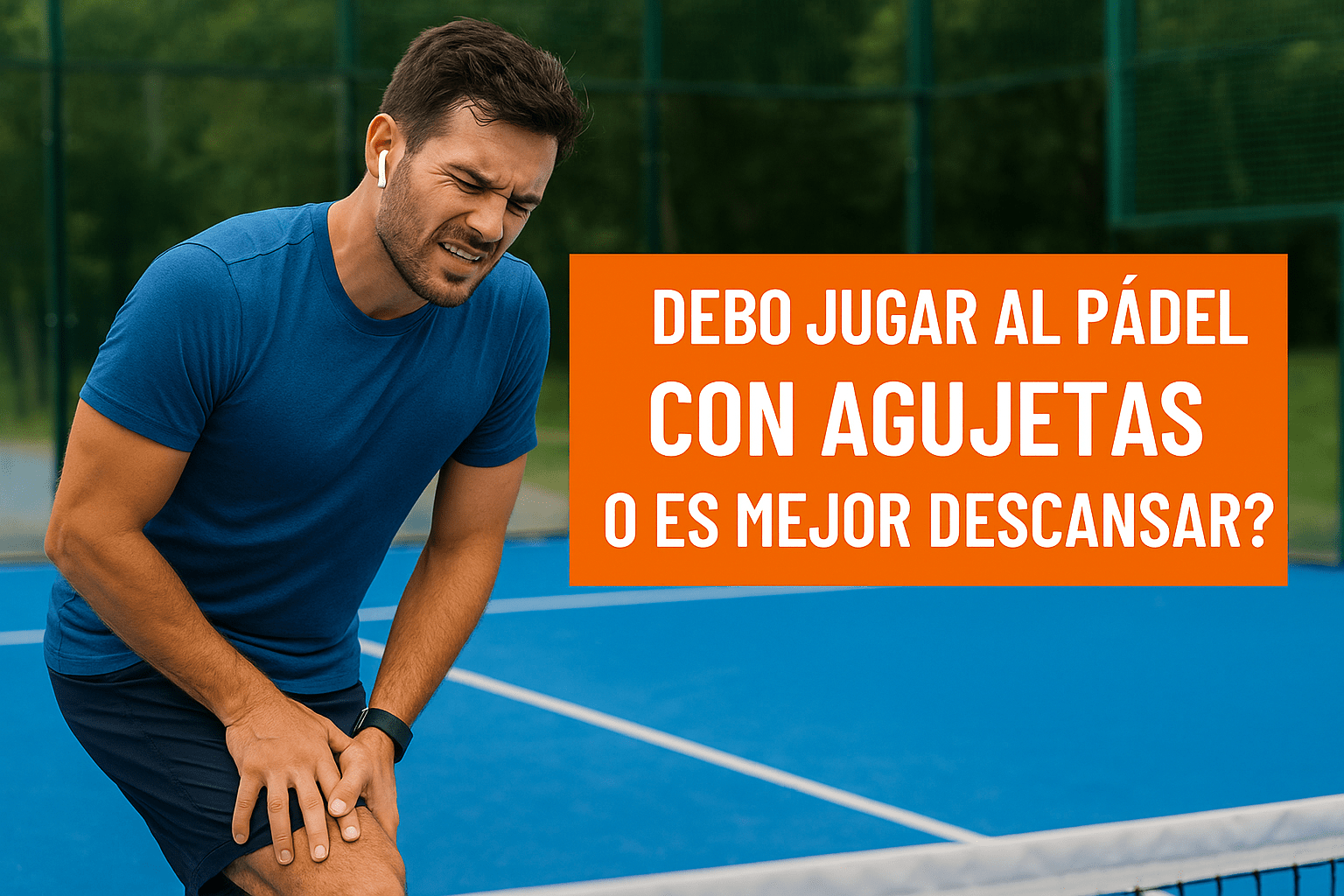 jugar al padel con agujetas o descansar