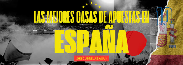 Ranking de las Mejores Casas de Apuestas en España