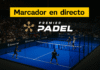 MARCADOR Premier Padel 【Resultados en directo】 resultados premier padel